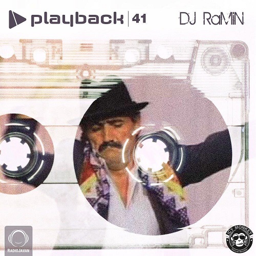 دانلود پادکست جدید Dj Ramin بنام Playback 41